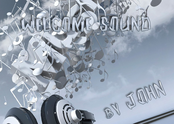 Welcome sound by John